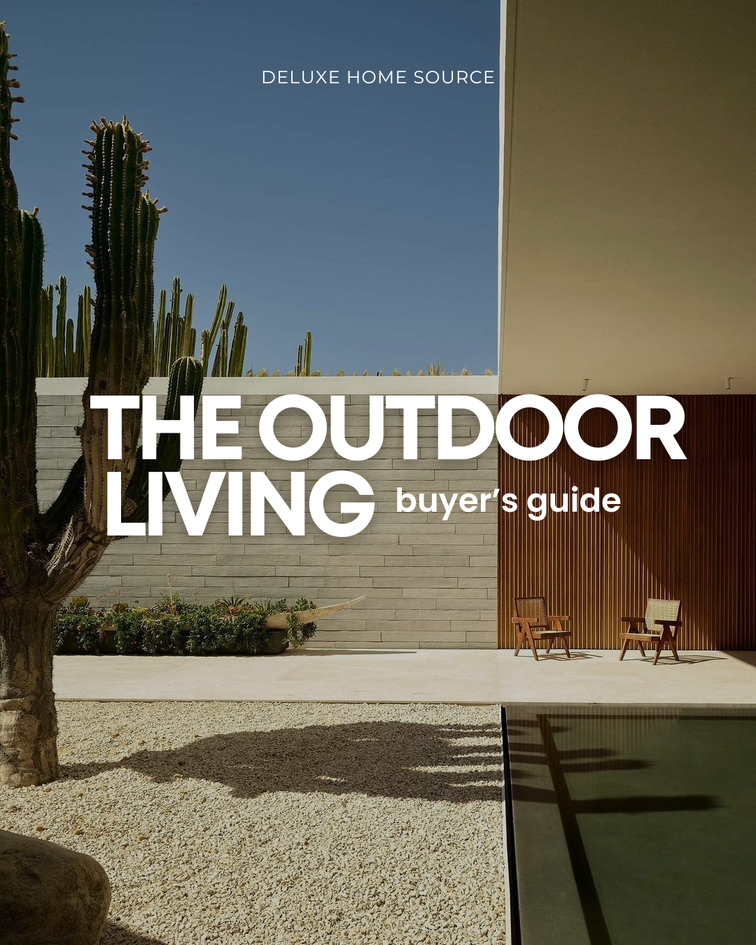 THE OUTDOOR LIVING BUYER'S GUIDE